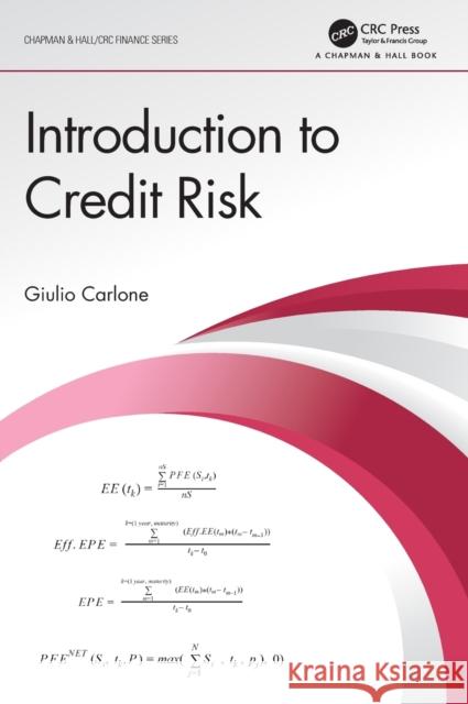 Introduction to Credit Risk Giulio Carlone 9780367478490 CRC Press