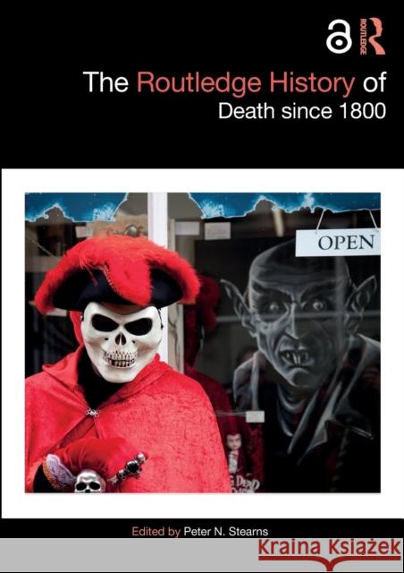 The Routledge History of Death Since 1800 Peter N. Stearns 9780367549862