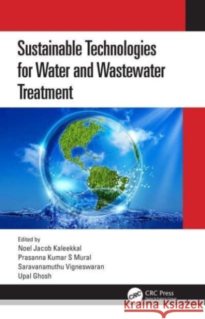 Sustainable Technologies for Water and Wastewater Treatment  9780367552534 Taylor & Francis Ltd