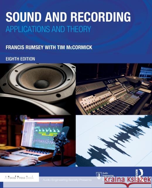Sound and Recording: Applications and Theory Francis Rumsey 9780367553029