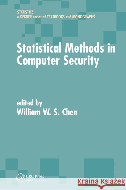Statistical Methods in Computer Security William W. S. Chen 9780367578114