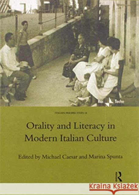 Orality and Literacy in Modern Italian Culture Michael Caesar 9780367604158 Routledge