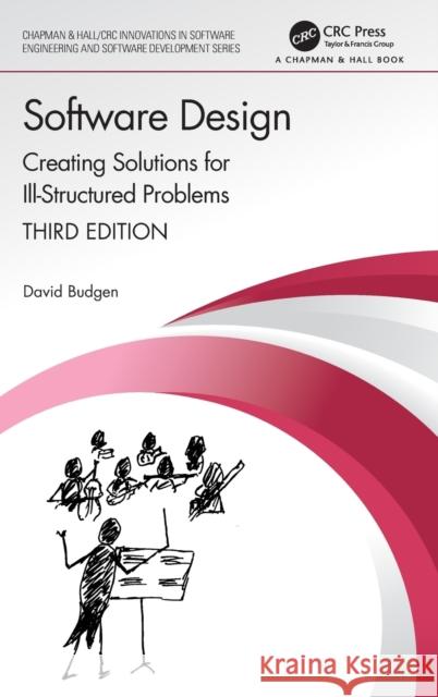 Software Design: Creating Solutions for Ill-Structured Problems David Budgen 9780367676568 CRC Press