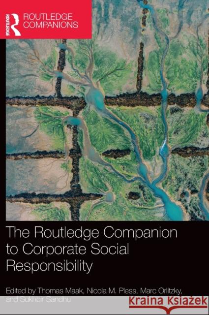 The Routledge Companion to Corporate Social Responsibility Thomas Maak Nicola M. Pless Sukhbir Sandhu 9780367713096