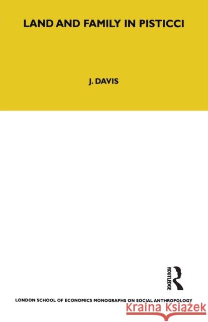 Land and Family in Pisticci J. Davis 9780367716516 Routledge