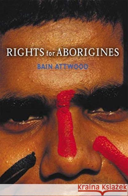 Rights for Aborigines Bain Attwood 9780367719272 Routledge