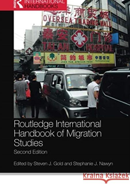 Routledge International Handbook of Migration Studies Steven J. Gold Stephanie J. Nawyn 9780367729349
