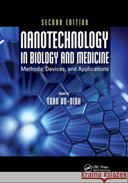 Nanotechnology in Biology and Medicine: Methods, Devices, and Applications Vo-Dinh, Tuan 9780367866907 CRC Press