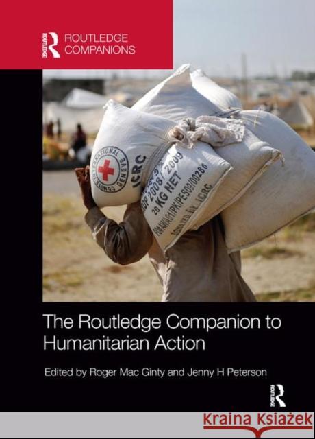 The Routledge Companion to Humanitarian Action Roger Ma Jenny H. Peterson 9780367868000