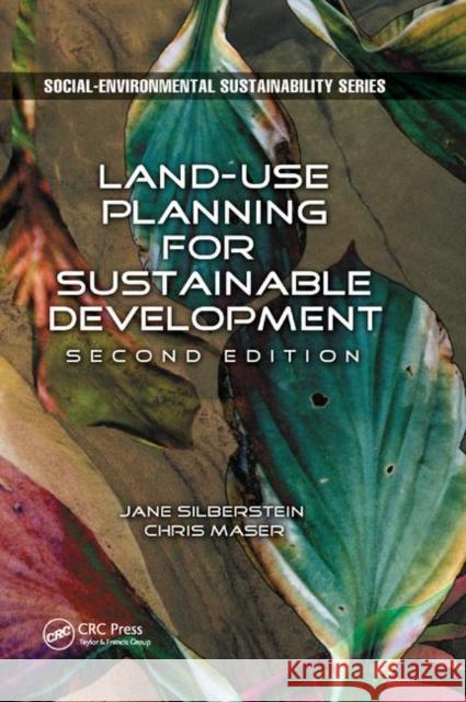 Land-Use Planning for Sustainable Development M. a. Silberstein Chris Maser 9780367868048
