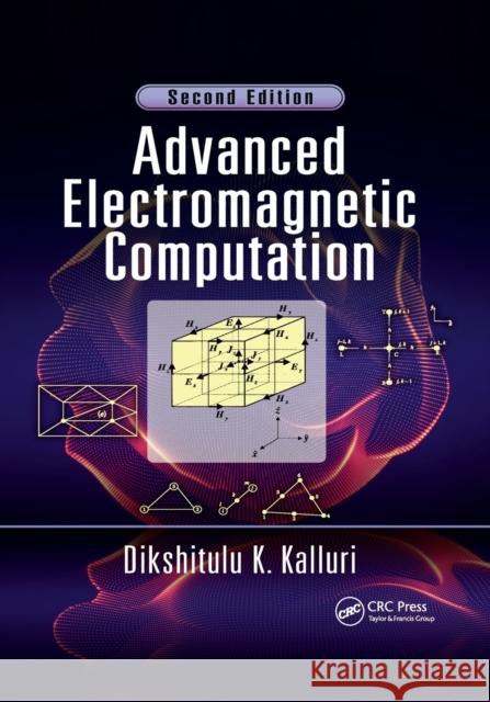 Advanced Electromagnetic Computation Dikshitulu K. Kalluri 9780367873868 CRC Press