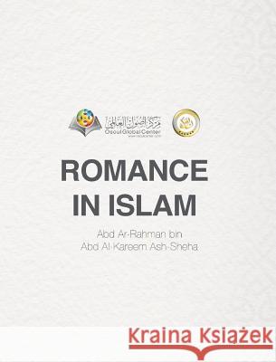 Romance In Islam Hardcover Edition Osoul Center 9780368734724