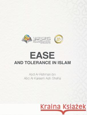 Ease And Tolerance In Islam Hardcover Edition Osoul Center 9780368912580