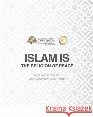 Islam Is The Religion of Peace Softcover Edition Osoul Center 9780368979941
