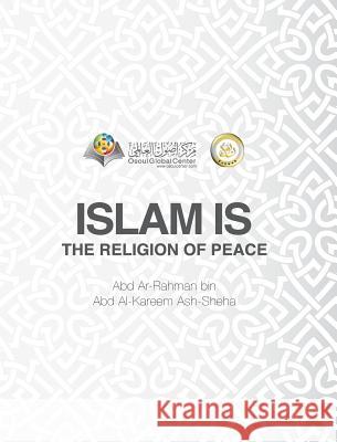 Islam Is The Religion of Peace Hardcover Edition Osoul Center 9780368980831