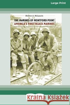 The Marines of Montford Point: America's First Black Marines [Standard Large Print 16 Pt Edition] Melton a McLaurin 9780369370204