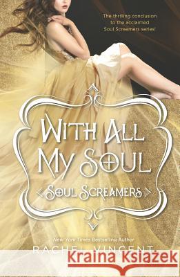 With All My Soul Rachel Vincent 9780373210664 Harlequin Teen