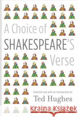 A Choice of Shakespeare's Verse Hughes 9780374122782