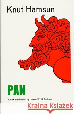 Pan: From Lieutenant Thomas Glahn's Papers Knut Hamsun Knut Hamsum James W. McFarlane 9780374500160