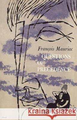 Questions of Precedence Francois Mauriac Gerard Hopkins 9780374506698 Farrar Straus Giroux