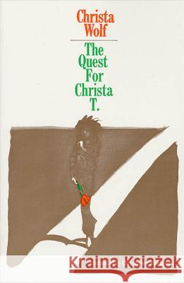 The Quest for Christa T. Christa Wolf Christopher Middleton 9780374515348 Farrar Straus Giroux