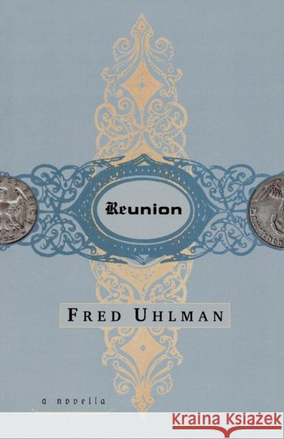 Reunion: A Novella Fred Uhlman Arthur Koestler 9780374525156 Farrar Straus Giroux