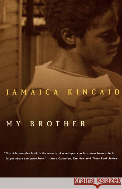 My Brother Jamaica Kincaid 9780374525620 Noonday Press