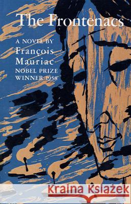The Frontenacs Francois Mauriac Gerard Hopkins 9780374526443 Farrar Straus Giroux