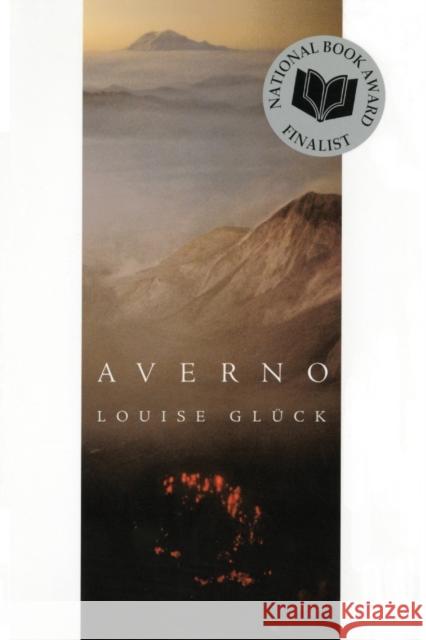 Averno: Poems Louise Gluck 9780374530747 Farrar Straus Giroux