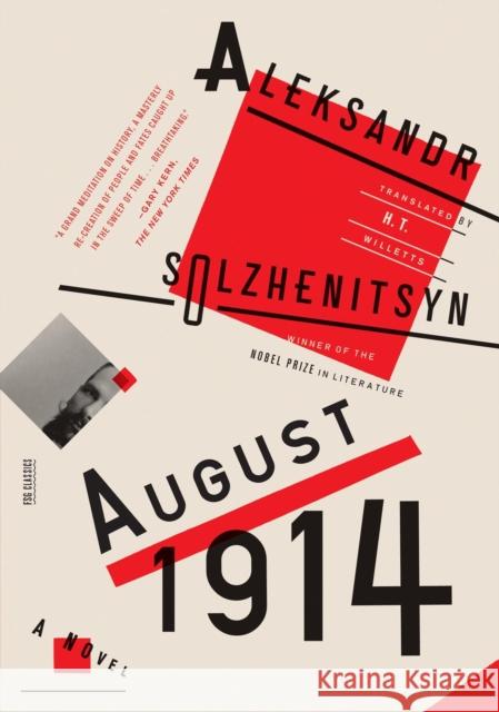 August 1914: A Novel: The Red Wheel I Aleksandr Solzhenitsyn 9780374534691 Farrar Straus Giroux
