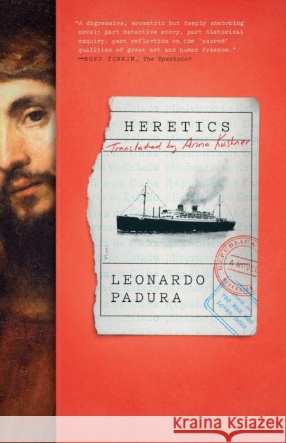 Heretics Leonardo Padura Anna Kushner 9780374537395