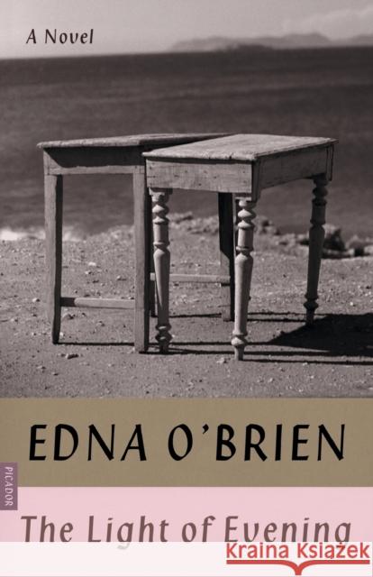 The Light of Evening Edna O'Brien 9780374538781 Picador USA
