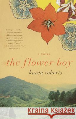 The Flower Boy Karen Roberts 9780375706813 Vintage Books USA