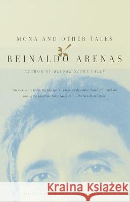 Mona and Other Tales Reinaldo Arenas Dolores M. Koch 9780375727306