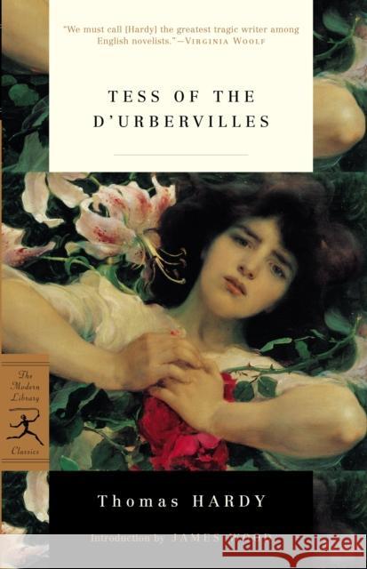 Tess of the d'Urbervilles: A Pure Woman Hardy, Thomas 9780375756795 Modern Library