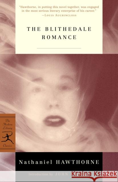 The Blithedale Romance Nathaniel Hawthorne John Updike 9780375757204 Modern Library