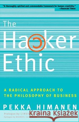 The Hacker Ethic Himanen, Pekka 9780375758782 Random House Trade