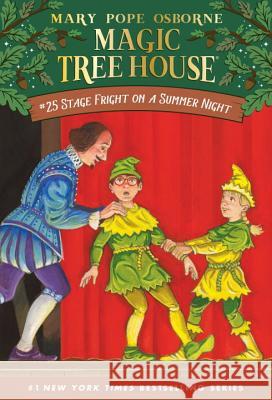 Stage Fright on a Summer Night Osborne, Mary Pope 9780375806117 Random House USA Inc