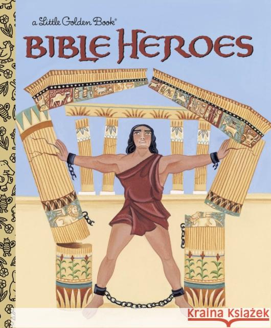 Bible Heroes Ditchfield, Christin 9780375828164 Golden Books