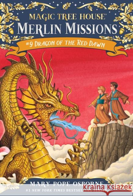 Dragon of the Red Dawn [With Temporary Tattoos] Osborne, Mary Pope 9780375837289