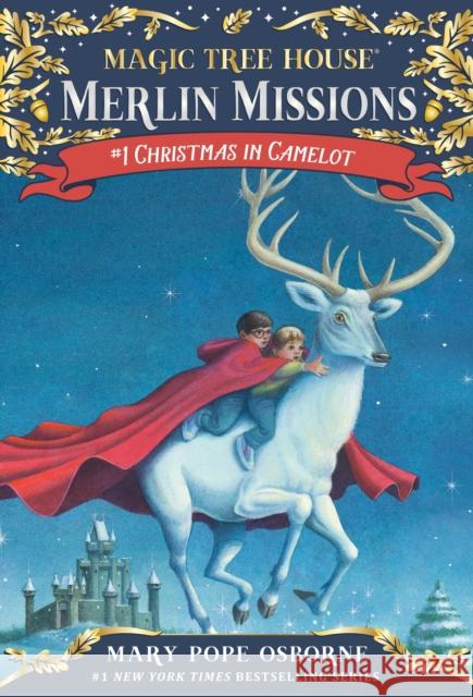 Christmas in Camelot Osborne, Mary Pope 9780375858123 Random House Books for Young Readers