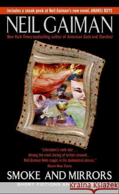 Smoke and Mirrors: Short Fictions and Illusions Gaiman, Neil 9780380789023 HarperCollins