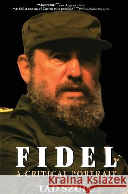 Fidel:: A Critical Portrait Tad Szulc 9780380808885 Harper Perennial