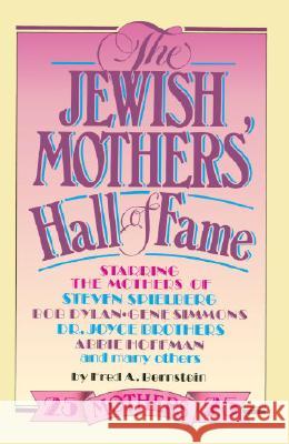 The Jewish Mothers' Hall of Fame Fred Bernstein Lisa Birnbach 9780385233774