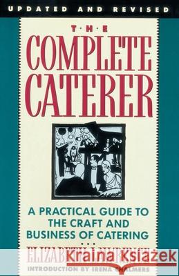 Complete Caterer Lawrence, Elizabeth 9780385234801 Main Street Books