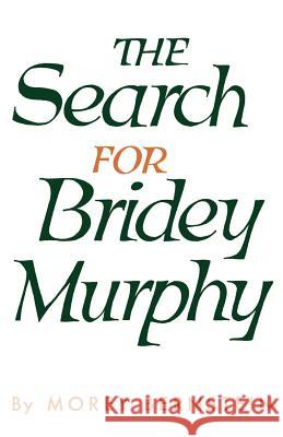 The Search for Bridey Murphy Morey Bernstein 9780385260039 Doubleday Books