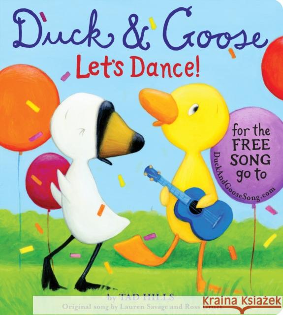 Duck & Goose, Let's Dance! Tad Hills Lauren Savage Tad Hills 9780385372459 Schwartz & Wade Books