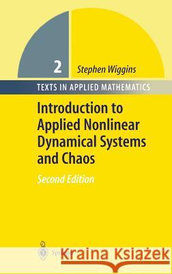 Introduction to Applied Nonlinear Dynamical Systems and Chaos Stephen Wiggins A. Heck Stephen Wiggens 9780387001777 Springer