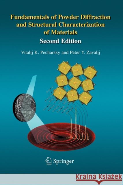Fundamentals of Powder Diffraction and Structural Characterization of Materials, Second Edition International Society Of Hematology      Vitalij Pecharsky Peter Zavalij 9780387095783 Springer