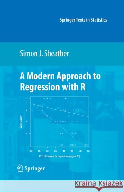 A Modern Approach to Regression with R Simon J. Sheather Hans-Martin Rein 9780387096070 Springer-Verlag New York Inc.